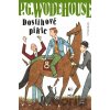 Dostihové pikle - Pelham Grenville Wodehouse, Daniel Verner (ilustrátor) Dostihové pikle - Pelham Grenville Wodehouse, Daniel Verner (ilustrátor)