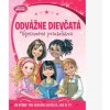 Odvážne dievčatá – Výnimočné priateľstvá Odvážne dievčatá – Výnimočné priateľstvá