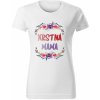Tričko „Krstná mama“ 4830 Tričko „Krstná mama“ 4830