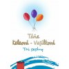 Tři sestry (Táňa Keleová-Vasilková) Tři sestry (Táňa Keleová-Vasilková)