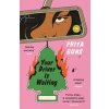 Your Driver Is Waiting - Priya Guns, Atlantic Books Your Driver Is Waiting - Priya Guns, Atlantic Books