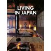 Living in Japan - Alex Kerr, Kathy Arlyn Sokol, Reto Guntli Living in Japan - Alex Kerr, Kathy Arlyn Sokol, Reto Guntli