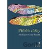 Příběh vážky - Monique Gray Smith Příběh vážky - Monique Gray Smith