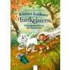 Kleines Einhorn Funkelstern. Vorlesegeschichten aus dem Wunschwald Kleines Einhorn Funkelstern. Vorlesegeschichten aus dem Wunschwald