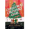 The Christmas Orphans Club: A Novel - Becca Freeman The Christmas Orphans Club: A Novel - Becca Freeman