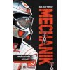 Mechanik. Vzrušujúcí svět zákulisí F1 - Marc Mechanik. Vzrušujúcí svět zákulisí F1 - Marc