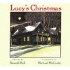 Lucy's Christmas (Donald Hall,Michael McCurdy)(Brožovaná) Lucy's Christmas (Donald Hall,Michael McCurdy)(Brožovaná)