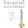 Tchaikovsky para Flauta Traversa Tchaikovsky para Flauta Traversa