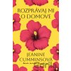 Rozprávaj mi o domove - Jeanine Cummins Rozprávaj mi o domove - Jeanine Cummins