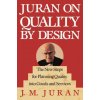 Juran on Quality by Design (J.M. Juran)(Pevná) Juran on Quality by Design (J.M. Juran)(Pevná)