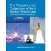 Chemistry and Technology of Solid Rocket Propellants (T. L. Varghese,V. N. Krishnamurthy)(Brožovaná) Chemistry and Technology of Solid Rocket Propellants (T. L. Varghese,V. N. Krishnamurthy)(Brožovaná)