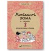 Svojtka Montessori doma 6 - 9 rokov Svojtka Montessori doma 6 - 9 rokov