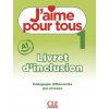J'aime pour tous niveau 1 - Livret d'inclusion (A. Leon Moreno,A. Payet,I. Rubio,E. Ruiz,M. Stéfanou,C. Vial)(Brožovaná) J'aime pour tous niveau 1 - Livret d'inclusion (A. Leon Moreno,A. Payet,I. Rubio,E. Ruiz,M. Stéfanou,C. Vial)(Brožovaná)