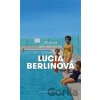 Manuál pro uklízečky - Lucia Berlin Manuál pro uklízečky - Lucia Berlin