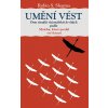 Umění vést - Osm rituálů vizionářských vůdců podle Mnicha, který prodal své ferrari - Robin S. Sharma Umění vést - Osm rituálů vizionářských vůdců podle Mnicha, který prodal své ferrari - Robin S. Sharma