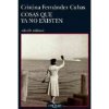 Cosas que ya no existen (Cristina Fernández Cubas)() Cosas que ya no existen (Cristina Fernández Cubas)()