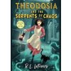 Theodosia and the Serpents of Chaos - Robin LaFevers, Andersen Press Theodosia and the Serpents of Chaos - Robin LaFevers, Andersen Press