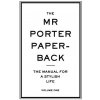 The Mr Porter Paperback Vol 1 The Mr Porter Paperback Vol 1