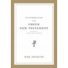 Introduction to the Greek New Testament, Produced at Tyndale House, Cambridge (Dirk Jongkind)(Brožovaná) Introduction to the Greek New Testament, Produced at Tyndale House, Cambridge (Dirk Jongkind)(Brožovaná)