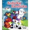 Kobylka Karolínka - Junior Kobylka Karolínka - Junior