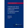 Odměňování členů orgánů obchodních společností - Kristián Csach, Bohumil Havel, Lucia Žitňanská Odměňování členů orgánů obchodních společností - Kristián Csach, Bohumil Havel, Lucia Žitňanská
