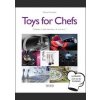 Toys for Chefs - Patrice Farameh, Tectum Toys for Chefs - Patrice Farameh, Tectum