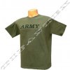 Tričko ARMY oliva (tričko s nápisom ) Tričko ARMY oliva (tričko s nápisom )