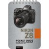 Nikon Z8: Pocket Guide: Buttons, Dials, Settings, Modes, and Shooting Tips Nikon Z8: Pocket Guide: Buttons, Dials, Settings, Modes, and Shooting Tips