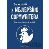 To nejlepší z Nejlepšího copywritera - Pavel Šenkapoun To nejlepší z Nejlepšího copywritera - Pavel Šenkapoun