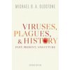 Viruses, Plagues, and History Viruses, Plagues, and History