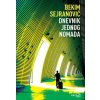 Dnevnik jednog nomada (Bekim Sejranović)(Brožovaná) Dnevnik jednog nomada (Bekim Sejranović)(Brožovaná)