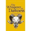 The Whisperer in Darkness: Collected Stories Volume One, Lovecraft H The Whisperer in Darkness: Collected Stories Volume One, Lovecraft H