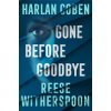 Gone Before Goodbye - Reese Witherspoon Gone Before Goodbye - Reese Witherspoon