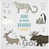 Zima vo svete zvierat - Markéta Nováková, Irena Kocí, Jana K. Kudrnová (ilustrácie) Zima vo svete zvierat - Markéta Nováková, Irena Kocí, Jana K. Kudrnová (ilustrácie)