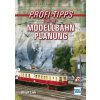 Profi-Tipps für die Modellbahn-Planung Profi-Tipps für die Modellbahn-Planung