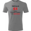 Tričko trvalo 51 rokov sivé