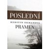 Poslední pramen - Kerstin Ekmanová Poslední pramen - Kerstin Ekmanová