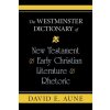 Westminster Dictionary of New Testament and Early Christian Literature and R (Aune,David E (University of Notre Dame,USA))(Brožovaná) Westminster Dictionary of New Testament and Early Christian Literature and R (Aune,David E (University of Notre Dame,USA))(Brožovaná)