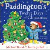 Paddington’s Twelve Days of Christmas (Michael Bond,Karen Jankel)() Paddington’s Twelve Days of Christmas (Michael Bond,Karen Jankel)()