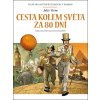 Cesta kolem světa za 80 dní - Velká díla světové literatury v komiksu Cesta kolem světa za 80 dní - Velká díla světové literatury v komiksu