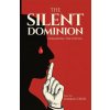 The Silent Dominion The Silent Dominion