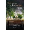 Moje hovory s Konfuciem - Marian Jelínek, Jiří Kuchař Moje hovory s Konfuciem - Marian Jelínek, Jiří Kuchař