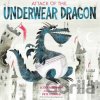 Attack of the Underwear Dragon Rothman Scott Attack of the Underwear Dragon Rothman Scott