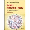 Density Functional Theory: A Practical Introductio n, 2nd Edition (David Sholl,Janice A Steckel)(Pevná) Density Functional Theory: A Practical Introductio n, 2nd Edition (David Sholl,Janice A Steckel)(Pevná)