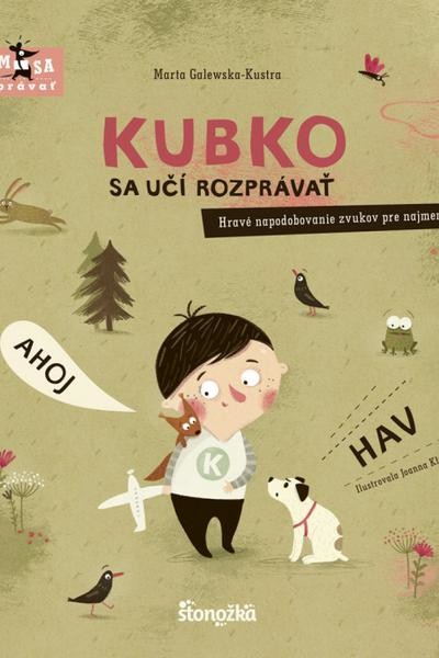 Kubko sa učí rozprávať - Marta Galewska-Kustra