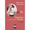 Eugénie H., Madame la Maréchale Pétain (Chavenon)(Brožovaná) Eugénie H., Madame la Maréchale Pétain (Chavenon)(Brožovaná)