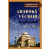 Arabský východ 1971-1981 - Karol R. Sorby Arabský východ 1971-1981 - Karol R. Sorby