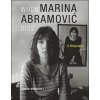When Marina Abramovic Dies (James Westcott)(Brožovaná) When Marina Abramovic Dies (James Westcott)(Brožovaná)