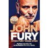 When Fury Takes Over - John Fury When Fury Takes Over - John Fury