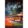 The Red Shore - William Shaw The Red Shore - William Shaw
